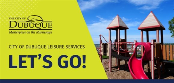 City of Dubuque Leisure Services "Let's Go!" banner featuring a picture of playground