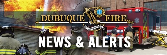 Dubuque Fire Department News and Alerts